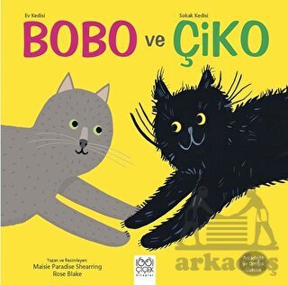 Bobo Ve Çiko - 1001 Çiçek Kitaplar