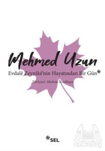 Evdale Zeynike'nin Hayatından Bir Gün - Sel Yayıncılık