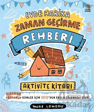 Evde Harika Zaman Geçirme Rehberi/ Aktivite Kitabı - İthaki Çocuk Yayınları