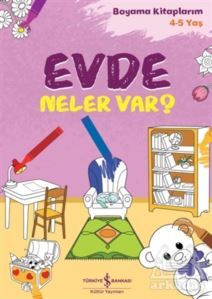 Evde Neler Var? - İş Bankası Kültür Yayınları
