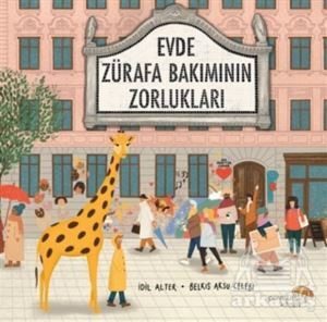 Evde Zürafa Bakımının Zorlukları - Paraşüt Kitap