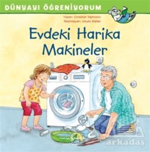 Evdeki Harika Makineler - Dünyayı Öğreniyorum - 1