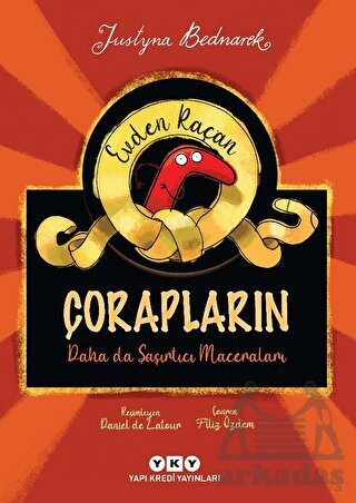 Evden Kaçan Çorapların Daha Da Şaşırtıcı Maceraları - Yapı Kredi Yayınları