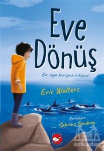 Eve Dönüş - Beyaz Balina Yayınları
