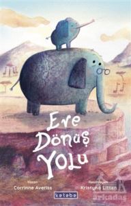 Eve Dönüş Yolu - Ketebe Yayınları