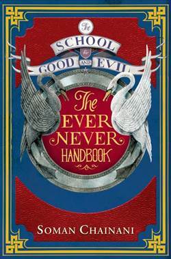 Ever Never Handbook (The School For Good And Evil Companion) - 1