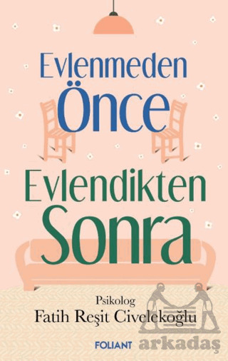 Evlenmeden Önce Evlendikten Sonra - Foliant Yayınları