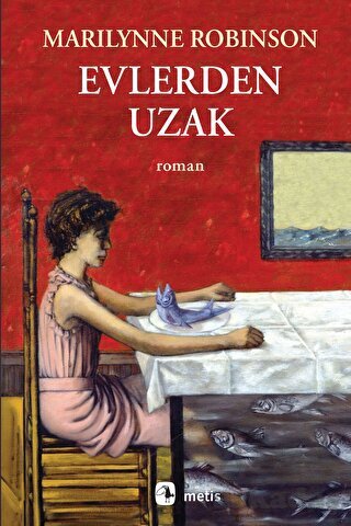 Evlerden Uzak - Metis Yayınları