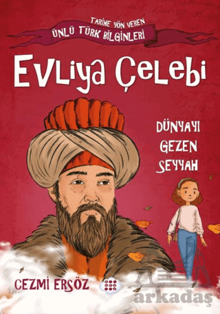 Evliya Çelebi Dünyayı Gezen Seyyah - Dokuz Çocuk