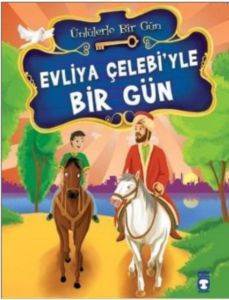 Evliya Çelebiyle Bir Gün - Timaş Yayınları