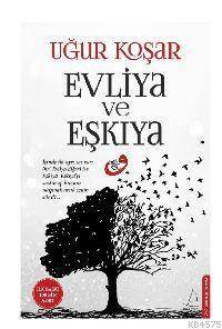 Evliya Ve Eşkıya - Destek Yayınları