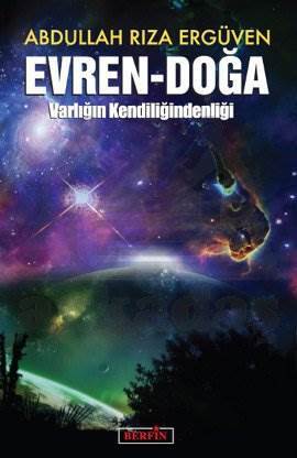 Evren - Doğa; Varlığın Kendiliğindenliği - Berfin Yayınları