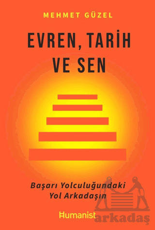 Evren, Tarih Ve Sen - Hümanist Kitap Yayıncılık