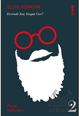 Evrende Kaç Yozgat Var? - Liberus Yayınları