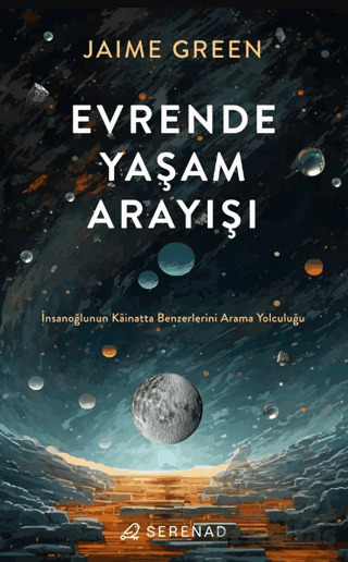 Evrende Yaşam Arayışı - Serenad Yayınevi