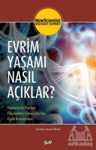 Evrim Yas¸amı Nasıl Ac¸ıklar? - Say Yayınları