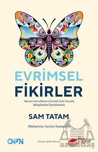 Evrimsel Fikirler: Yarının Sorunlarını Çözmek İçin Geçmiş Buluşlardan Faydalanmak - The Kitap