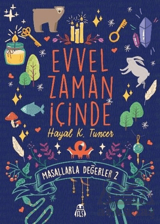 Evvel Zaman İçinde - Masallarla Değerler 2 - Final Kültür Sanat Yayınları