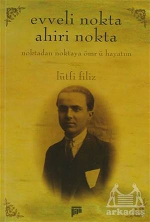 Evveli Nokta Ahiri Nokta - Pan Yayıncılık