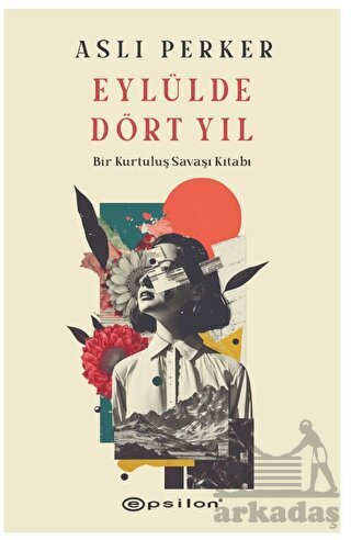 Eylülde Dört Yıl - Epsilon Yayınevi