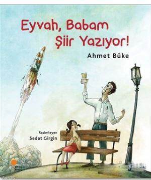 Eyvah, Babam Şiir Yazıyor! - Günışığı Kitaplığı