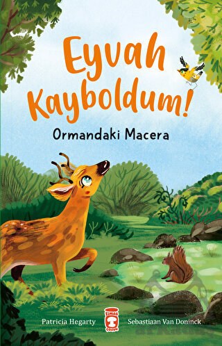 Eyvah Kayboldum! - Ormandaki Macera - Timaş Çocuk