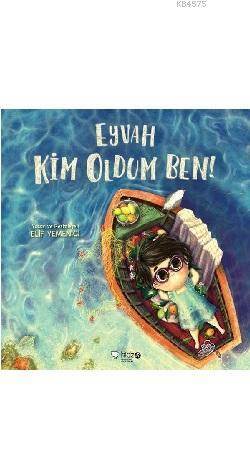 Eyvah Kim Oldum Ben! - Redhouse Kidz Yayınları