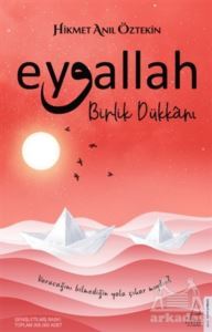 Eyvallah - Birlik Dükkanı - Destek Yayınları