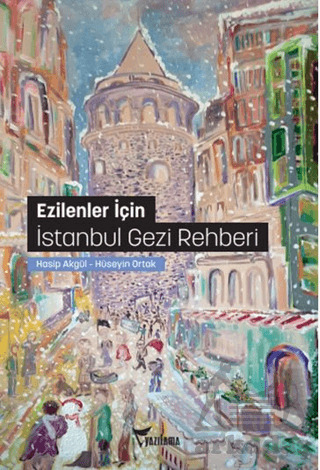 Ezilenler İçin İstanbul Gezi Rehberi - Yazılama Yayınevi