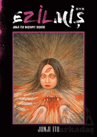 Ezilmiş Junji İto Başyapıt Seçkisi - Gerekli Şeyler Yayıncılık