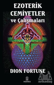 Ezoterik Cemiyetler Ve Çalışmaları - Hermes Yayınları