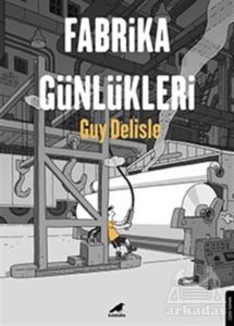 Fabrika Günlükleri - Kara Karga Yayınları