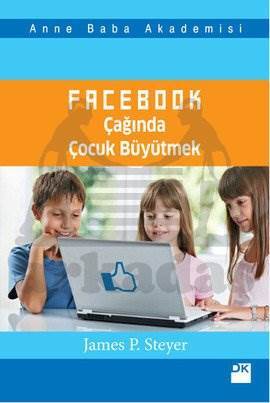 Facebook Çağında Çocuk Büyütmek - Doğan Kitap