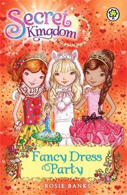 Fancy Dress Party (Secret Kingdom) - Orchard Books
