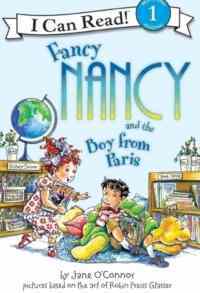 Fancy Nancy and the Boy from Paris (I Can Read, Level 1) - Harper Collins USA