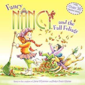 Fancy Nancy and the Fall Foliage - 1