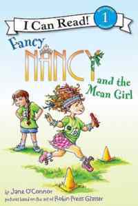Fancy Nancy and the Mean Girl (I Can Read, Level 1) - Harper Collins USA