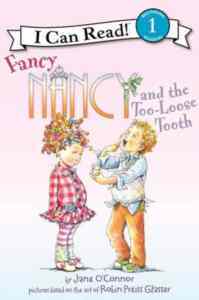 Fancy Nancy and the Too-Loose Tooth (I Can Reaad 1) - 1