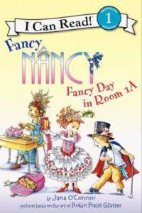 Fancy Nancy: Fancy Day in Room 1-A (I Can Read, Level 1) - 1