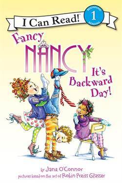 Fancy Nancy: It's Backward Day! (I Can Read, Level 1) - 1