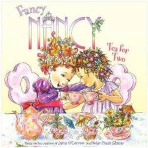 Fancy Nancy: Tea For Two - 1