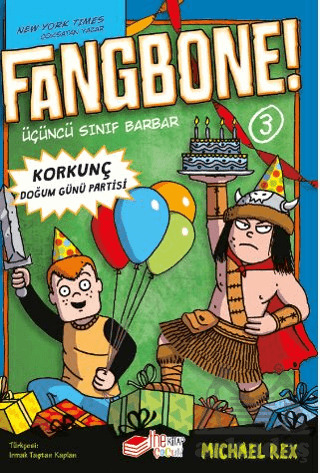Fangbone! Korkunç Doğum Günü Partisi - The Kitap