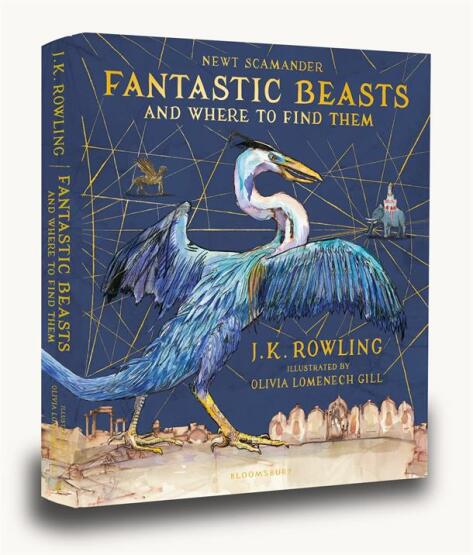 Fantastic Beasts And Where To Find Them (Illustrated Edition) - Bloomsbury