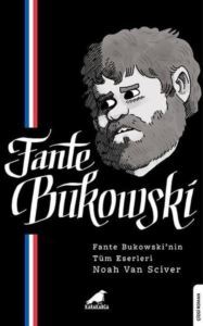 Fante Bukowski - Fante Bukowski'nin Tüm Eserleri - Karakarga