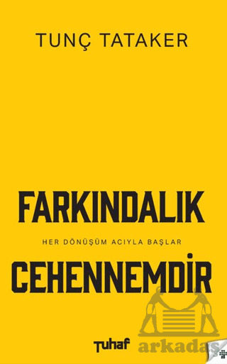 Farkındalık Cehennemdir - 1