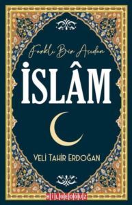 Farklı Bir Açıdan İslam - Bilgeoğuz Yayınları