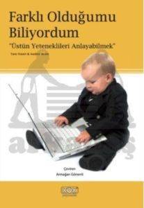 Farklı Olduğumu Biliyordum; Üstün Yeteneklileri Anlayabilmek - Kök Yayıncılık