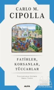 Fatihler, Korsanlar, Tüccarlar - Alfa Yayınları