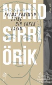 Fatma Hanım’In Evine Bir Erkek Lazım - Oğlak Yayıncılık
