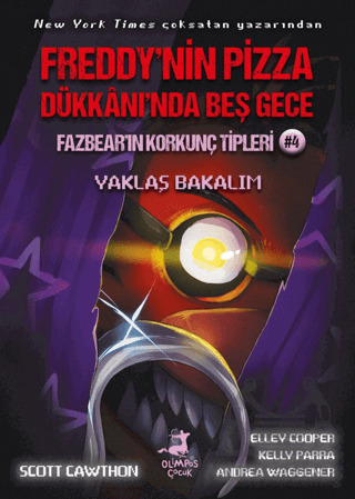 Fazbear'ın Korkunç Tipleri 4 - Yaklaş Bakalım - Freddy'nin Pizza Dükkanı'nda Beş Gece - 1